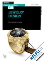 galton elizabeth - basics fashion design 10. jewellery design from fashion to fine jewellery