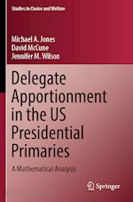 jones michael a.; mccune david; wilson jennifer m. - delegate apportionment in the us presidential primaries