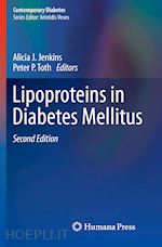 jenkins alicia j. (curatore); toth peter p. (curatore) - lipoproteins in diabetes mellitus