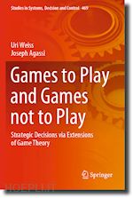 weiss uri; agassi joseph - games to play and games not to play