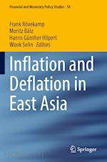 rövekamp frank (curatore); bälz moritz (curatore); hilpert hanns günther (curatore); sohn wook (curatore) - inflation and deflation in east asia