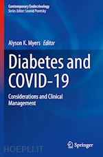 myers alyson k. (curatore) - diabetes and covid-19