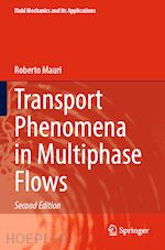 mauri roberto - transport phenomena in multiphase flows