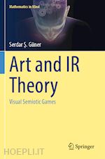 güner serdar s. - art and ir theory