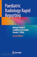 paddock michael; ní leidhin caoilfhionn; offiah amaka c. - paediatric radiology rapid reporting