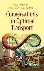 ambrosio luigi (curatore); quarteroni alfio (curatore) - conversations on optimal transport