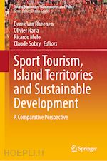 van rheenen derek (curatore); naria olivier (curatore); melo ricardo (curatore); sobry claude (curatore) - sport tourism, island territories and sustainable development