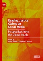 santos phillip (curatore); muneri cleophas t. (curatore) - reading justice claims on social media