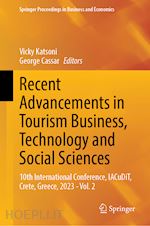 katsoni vicky (curatore); cassar george (curatore) - recent advancements in tourism business, technology and social sciences