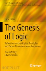 trillas enric - the genesis of logic