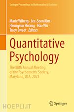 wiberg marie; kim jee-seon; hwang heungsun (curatore); wu hao (curatore); sweet tracy (curatore) - quantitative psychology