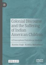 singh kundan; maheshwari krishna - colonial discourse and the suffering of indian american children