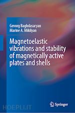 baghdasaryan gevorg y.; mikilyan marine a. - magnetoelastic vibrations and stability of magnetically active plates and shells