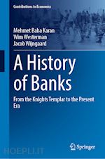 karan mehmet baha; westerman wim; wijngaard jacob - a history of banks