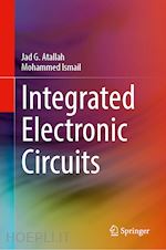 atallah jad g.; ismail mohammed - integrated electronic circuits