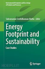 muthu subramanian senthilkannan (curatore) - energy footprint and sustainability