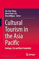 wong tai-chee (curatore); see hoon-peow (curatore); milligan meg (curatore) - cultural tourism in the asia pacific