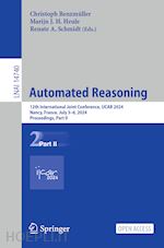 benzmüller christoph (curatore); heule marijn j.h. (curatore); schmidt renate a. (curatore) - automated reasoning