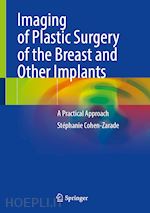 cohen-zarade stéphanie - imaging of plastic surgery of the breast and other implants