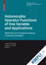 gohberg israel; leiterer jürgen - holomorphic operator functions of one variable and applications