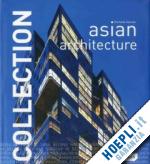 galindo michelle - collection / asian architecture