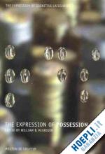  - the expression of possession