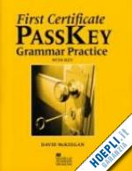 kenny nick - first certificate pass key - grammar practice with key
