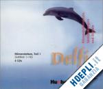 aufderstrasse hartmut; muller jutta; storz thomas - delfin - einbandige ausgabe - 4 audio cds horverstehen teil 1 lekt. 1-10