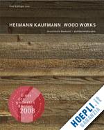 kapfinger otto - hermann kaufmann wood works