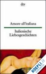 aa.vv. - amore all'italiana - italienische liebesgeschichten