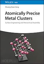 zang s–q - atomically precise metal clusters – surface engineering and hierarchical assembly