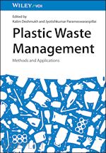 Plastic Waste Management – Methods and Applications