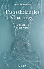 katzengruber w - transaktionales coaching – ein handbuch für die praxis