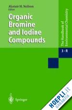 neilson alasdair h. (curatore) - organic bromine and iodine compounds