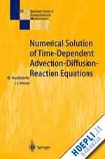 hundsdorfer willem; verwer jan g. - numerical solution of time-dependent advection-diffusion-reaction equations