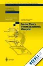 agrachev andrei a.; sachkov yuri - control theory from the geometric viewpoint