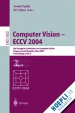 pajdla tomas (curatore); matas jiri (curatore) - computer vision - eccv 2004