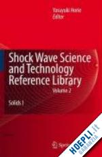 horie y. (curatore) - shock wave science and technology reference library, vol. 2