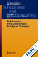seiffert udo (curatore); schweizer patric (curatore) - bioinformatics using computational intelligence paradigms
