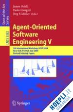 odell james (curatore); giorgini paolo (curatore); müller jörg p. (curatore) - agent-oriented software engineering v