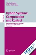 morari manfred (curatore); thiele lothar (curatore); rossi francesca (curatore) - hybrid systems: computation and control