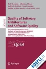 reussner ralf h. (curatore); mayer johannes (curatore); stafford judith a. (curatore); overhage sven (curatore); becker steffen (curatore); schroeder patrick j. (curatore) - quality of software architectures and software quality