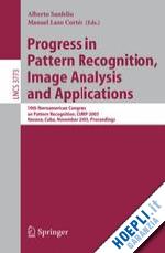 lazo manuel (curatore); sanfeliu alberto (curatore) - progress in pattern recognition, image analysis and applications