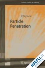 sigmund peter - particle penetration and radiation effects