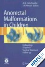 holschneider alexander matthias (curatore); hutson john m. (curatore) - anorectal malformations in children