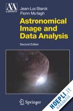 starck j.-l.; murtagh f. - astronomical image and data analysis