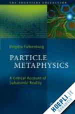 falkenburg brigitte - particle metaphysics