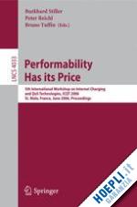 stiller burkhard (curatore); reichl peter (curatore); tuffin bruno (curatore) - performability has its price