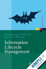 sollbach wolfgang; thome günter - information lifecycle management