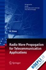 sizun hervé - radio wave propagation for telecommunication applications